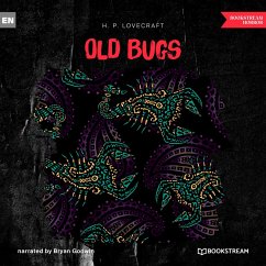 Old Bugs (MP3-Download) - Lovecraft, H. P.