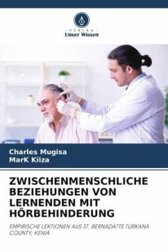 ZWISCHENMENSCHLICHE BEZIEHUNGEN VON LERNENDEN MIT HÖRBEHINDERUNG - Mugisa, Charles;KIIZA, Mark