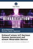 Entwurf eines IoT-Serious Games basierend auf einem Wearable Device