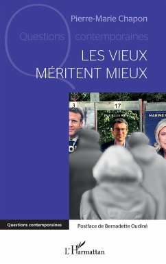 Les vieux méritent mieux - Chapon, Pierre-Marie Les vieux méritent mieux - Chapon, Pierre-Marie