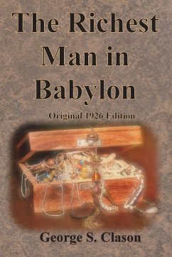The Richest Man in Babylon Original 1926 Edition - Clason, George S.