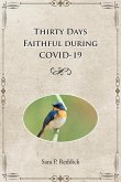 Thirty Days Faithful during COVID-19