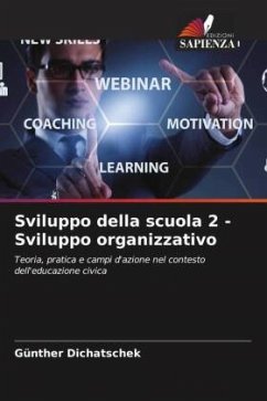 Sviluppo della scuola 2 - Sviluppo organizzativo - Dichatschek, Günther