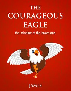 THE COURAGEOUS EAGLE - Pierre, James