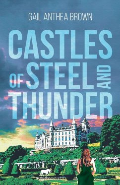 Castles of Steel and Thunder - Brown, Gail Anthea