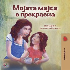 My Mom is Awesome (Macedonian Book for Kids) - Admont, Shelley; Books, Kidkiddos