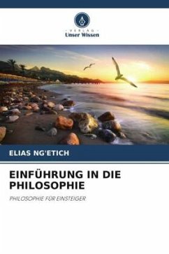 EINFÜHRUNG IN DIE PHILOSOPHIE - Ng'etich, Elias