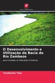 O Desenvolvimento e Utilização da Bacia do Rio Zambeze