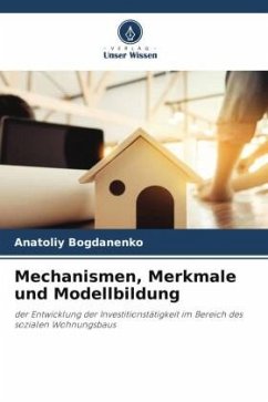 Mechanismen, Merkmale und Modellbildung - Bogdanenko, Anatoliy