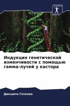 Indukciq geneticheskoj izmenchiwosti s pomosch'ü gamma-luchej u kastora - Gotaliq, Dikshita;Madarija, Razheahkumar;Gohel, Dhawal