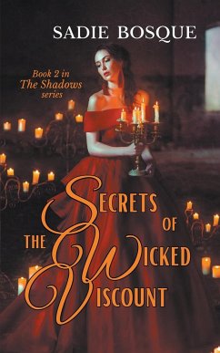 Secrets of the Wicked Viscount - Bosque, Sadie