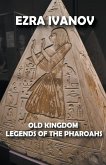 Old Kingdom Legends of the Pharoahs