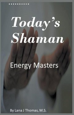 Today's Shaman - Thomas, Lana J