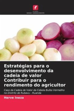 Estratégias para o desenvolvimento da cadeia de valor Contribuir para o rendimento do agricultor - Ineza, Herve