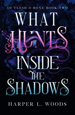 What Hunts Inside the Shadows (eBook, ePUB) - Woods, Harper L.