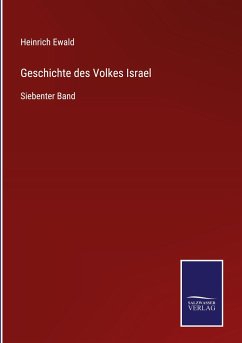 Geschichte des Volkes Israel - Ewald, Heinrich