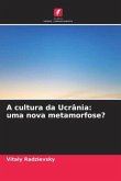 A cultura da Ucrânia: uma nova metamorfose?