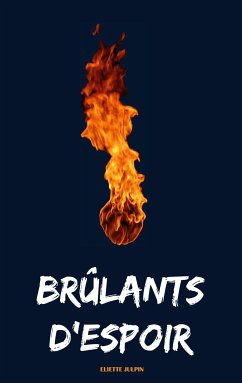 Brûlants d'Espoir (eBook, ePUB)