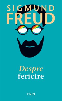 Despre fericire (eBook, ePUB) - Freud, Sigmund