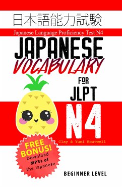 Japanese Vocabulary for JLPT N4 (eBook, ePUB) - Boutwell, Clay; Boutwell, Yumi