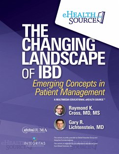 The Changing Landscape of IBD (eBook, ePUB) - Cross, MD, MS, Raymond; Lichtenstein, MD, Gary