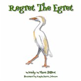Regret the Egret (eBook, ePUB)