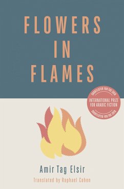 Flowers in Flames (eBook, ePUB) - Tag Elsir, Amir