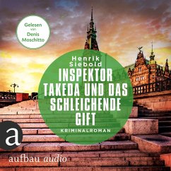 Inspektor Takeda und das schleichende Gift (MP3-Download) - Siebold, Henrik