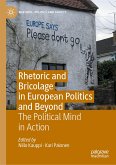 Rhetoric and Bricolage in European Politics and Beyond (eBook, PDF)