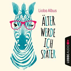 Älter werde ich später (MP3-Download) - Albus, Lioba