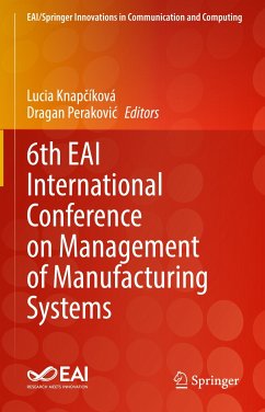 6th EAI International Conference on Management of Manufacturing Systems (eBook, PDF)