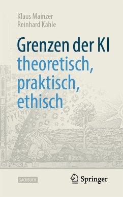 Grenzen der KI – theoretisch, praktisch, ethisch (eBook, PDF) - Mainzer, Klaus; Kahle, Reinhard