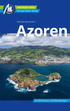 Azoren Reiseführer Michael Müller Verlag (eBook, ePUB) - Bussmann, Michael