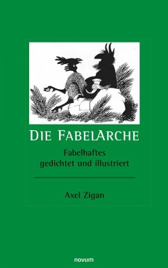 Die FabelArche (eBook, PDF) - Zigan, Axel