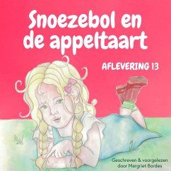 Snoezebol Sprookje 13: De appeltaart (MP3-Download) - Bordes, Margriet