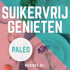 Suikervrij genieten in 21 dagen met Paleo (MP3-Download) - Bil, Marinka