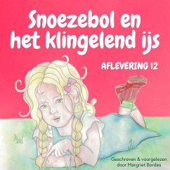 Snoezebol Sprookje 12: Het klingelend ijs (MP3-Download) - Bordes, Margriet