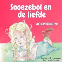 Snoezebol Sprookje 20: De liefde (MP3-Download) - Bordes, Margriet