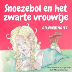 Snoezebol Sprookje 47: Het zwarte vrouwtje (MP3-Download) - Bordes, Margriet