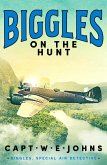 Biggles on the Hunt (eBook, ePUB)
