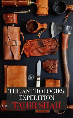 The Anthologies: Expedition (eBook, ePUB) - Shah, Tahir