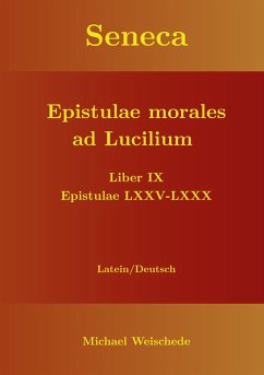 Seneca - Epistulae morales ad Lucilium - Liber IX Epistulae LXXV - LXXX (eBook, ePUB)