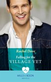 Falling For The Village Vet (eBook, ePUB) Falling For The Village Vet (eBook, ePUB)
