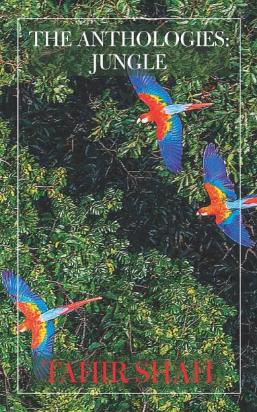 The Anthologies: Jungle (eBook, ePUB) The Anthologies: Jungle (eBook, ePUB)