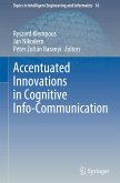 Accentuated Innovations in Cognitive Info-Communication