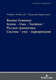 Russian Grammar: System - Usus - Variation / : C - -