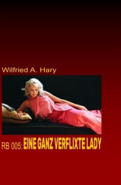 RB 005: Eine ganz verflixte Lady - Hary, Wilfried A.