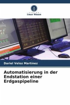 Automatisierung in der Endstation einer Erdgaspipeline - Veloz Martínez, Dariel