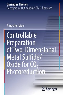 Controllable Preparation of Two-Dimensional Metal Sulfide/Oxide for CO2 Photoreduction - Jiao, Xingchen