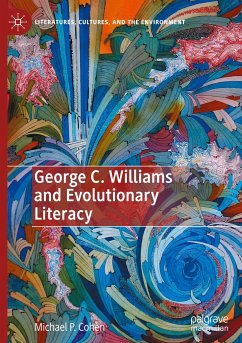 George C. Williams and Evolutionary Literacy - Cohen, Michael P.